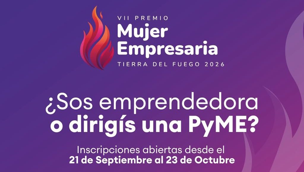 LAS CÁMARAS DE COMERCIO DE LA PROVINCIA ABREN LA CONVOCATORIA PARA EL VII PREMIO MUJER EMPRESARIA TIERRA DEL FUEGO 2026